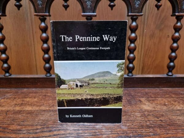 The Pennine Way by Kenneth Oldham. 1979